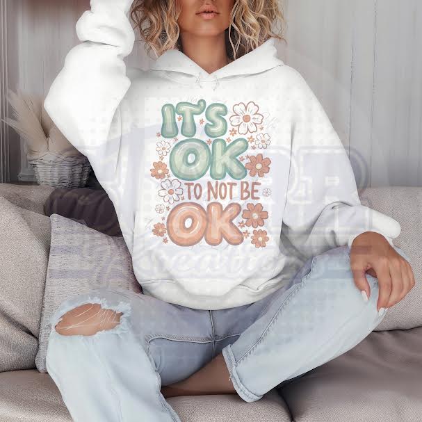 It's OK To Not Be OK