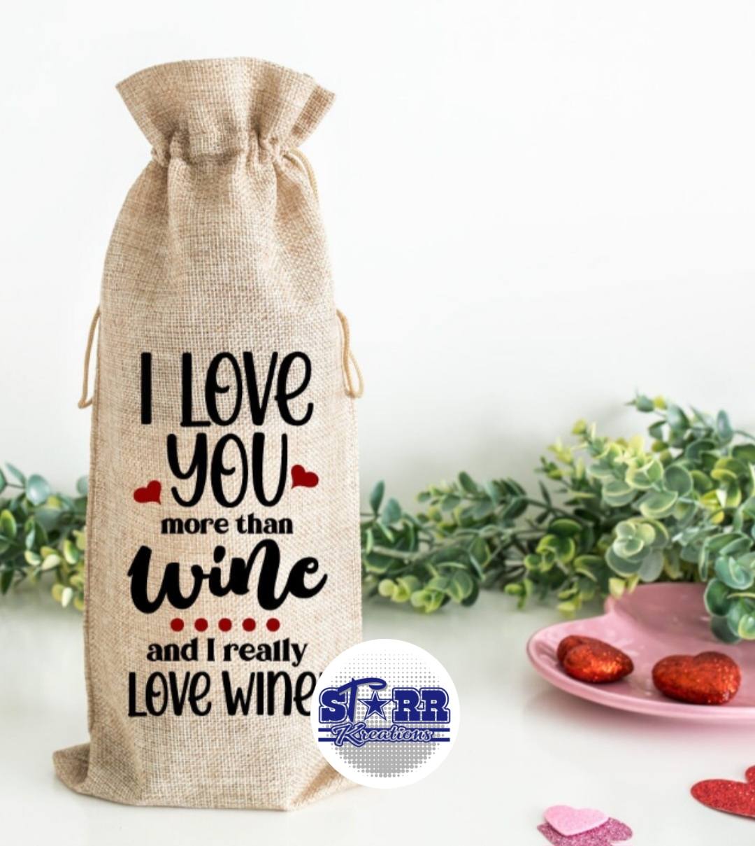 I Love You More Than Wine