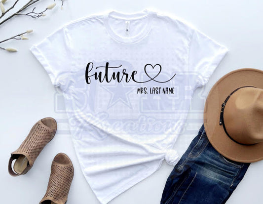 Custom Future Mrs/Mr